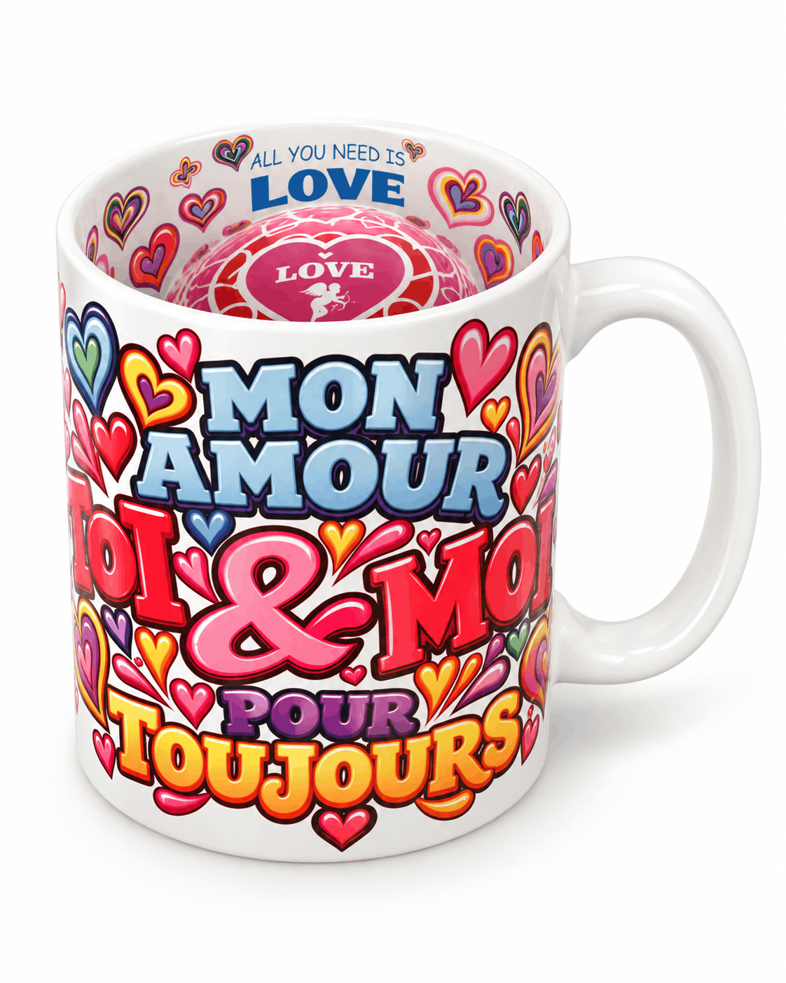 Mug en céramique blanche vue de face avec les messages Mon amour, Toi et Moi, Pour toujours en lettres colorées