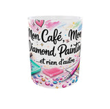 Mug mon café mon diamond painting vue de face